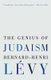 The Genius of Judaism (Paperback): Bernard-Henri Levy