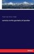 Lectures on the geometry of position (Paperback): Theodor Reye, Thomas F. Holgate