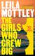 The Girls Who Grew Big (Paperback): Leila Mottley
