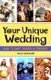 Your Unique Wedding - Say I Do with a Twist (Paperback): Kerry McDonald