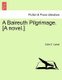 A Baireuth Pilgrimage. [A Novel.] (Paperback): Edith E. Cuthell