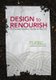 Design to Renourish - Sustainable Graphic Design in Practice (Paperback): Eric Benson, Yvette Perullo
