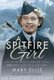 A Spitfire Girl - One of the World's Greatest Female ATA Ferry Pilots Tells Her Story (Paperback): Mary Ellis, Melody...