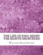 The Life of King Henry the Eighth Shortened - Shakespeare Edited for Length (Paperback): David R Wellens M a