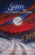 Sisters of the Silver Moon (Paperback): Veronika Sophia Robinson
