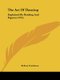 The Art Of Dancing - Explained By Reading And Figures (1735) (Paperback): Kellom Tomlinson