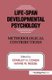 Life-Span Developmental Psychology - Methodological Contributions (Hardcover): Stanley H. Cohen, Hayne W. Reese