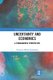 Uncertainty and Economics - A Paradigmatic Perspective (Paperback): Christian Müller-Kademann