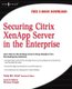 Securing Citrix XenApp Server in the Enterprise (Paperback): Tariq Azad