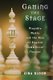 Gaming the Stage - Playable Media and the Rise of English Commercial Theater (Paperback): Gina Bloom