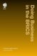 Doing Business in the BRICS - A Practical Legal Handbook (Hardcover): Ravi Nath