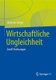 Wirtschaftliche Ungleichheit - Zwoelf Vorlesungen (German, Hardcover, 1. Aufl. 2019 ed.): Johannes Berger