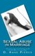 Sexual Abuse in Marriage - Recognizing and dealing with sexual abuse in marriage (Paperback): D Anne Pierce