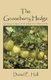 The Gooseberry Hedge - Growing up in America's Heartland in the 1930s and 40s (Hardcover): Daniel E. Hall