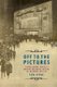 Off to the Pictures - Cinemagoing, Women's Writing and Movie Culture in Interwar Britain (Paperback): Lisa Stead