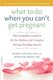 What to Do When You Can't Get Pregnant - The Complete Guide to All the Options for Couples Facing Fertility Issues...
