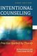 Intentional Counseling (Hardcover): Richard Parsons