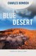 Blue Desert (Paperback): Charles Bowden
