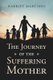 The Journey of the Suffering Mother (Paperback): Harriet Martinez