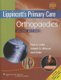 Lippincott's Primary Care Orthopaedics (Hardcover, 2nd edition): Paul A. Lotke, Joseph A. Abboud, Jack Ende