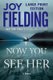 Now You See Her (Large print, Paperback, Large type / large print edition): Joy Fielding