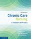 Chronic Care Nursing - A Framework for Practice (Paperback, 2nd Revised edition): Linda Deravin, Judith Anderson