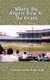 Where the Angels Bow to the Grass - A Boy's Memoir (Paperback): Thomas Porky McDonald
