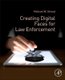 Creating Digital Faces for Law Enforcement (Paperback): Michael W Streed