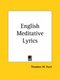 English Meditative Lyrics (1899) (Paperback): Theodore W. Hunt