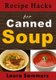 Recipe Hacks for Canned Soup (Paperback): Laura Sommers