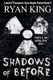 Shadows of Before - Book 4 in the Land of Before Post-Apocalyptic Series (Paperback): Ryan King