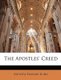 The Apostles' Creed (Paperback): Andrew Ewbank Burn