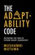 The Adaptability Code - Recoding the DNA of Future-Ready Leadership (Paperback): Mushambi Mutuma