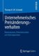 Unternehmerisches Preisanderungsverhalten - Dimensionen, Determinanten und Konsequenzen (German, Paperback, 2013 ed.): Thomas R...