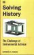 Solving History - The Challenge of Environmental Activism (Paperback): Raymond Albert Rogers