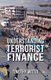 Understanding Terrorist Finance (Paperback, 1st ed. 2011): T. Wittig