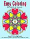 Easy Coloring - Adult Coloring Book for beginners, seniors and individuals with low vision (Large print, Paperback, Large type...