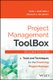 Project Management ToolBox - Tools and Techniques for the Practicing Project Manager 2e (Hardcover, 2nd Edition): R Martinelli