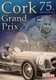 Cork Grand Prix - 75th Anniversary (DVD): Jean-Pierre Wimille