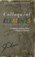 Colloquial Elements - A Collection of Words, Prose, Thoughts, and Quotes. (Paperback): J Christian Connett