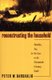 Reconstructing the Household - Families, Sex, and the Law in the Nineteenth-Century South (Paperback, 2nd Revised edition):...