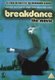 Breakdance - The Movie (DVD): Lucinda Dickey, Adolfo Quinones, Michael Chambers, Ben Lokey, Christopher McDonald, Phineas...