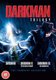 Darkman/Darkman 2/Darkman 3 (DVD): Liam Neeson, Danny Hicks, Dan Bell, Rene O'Connor, Jesse Collins, Jeff Fahey, Nigel...