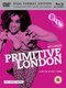 Primitive London (DVD): Michael Klinger, Arnold L Miller, John A. Coleman, Basil Kirchin, David Gell, Bobby Chandler, Terry...