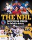 The NHL in Pictures and Stories - The Definitive History (Paperback, 3rd edition): Bob Duff, Ryan Dixon