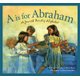 A is for Abraham - A Jewish Family Alphabet (Hardcover): Richard Michelson