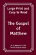 The Gospel of Matthew - Large Print and Easy to Read (Large print, Paperback, Large type / large print edition): World English...