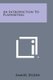 An Introduction to Playwriting (Paperback): Samuel Selden