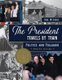 The President Travels by Train - Politics and Pullmans (Paperback, Reprint ed.): Bob Withers