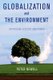 Globalization and the Environment - Capitalism, Ecology and Power (Hardcover): P. Newell